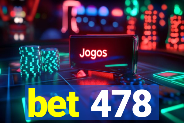 bet 478